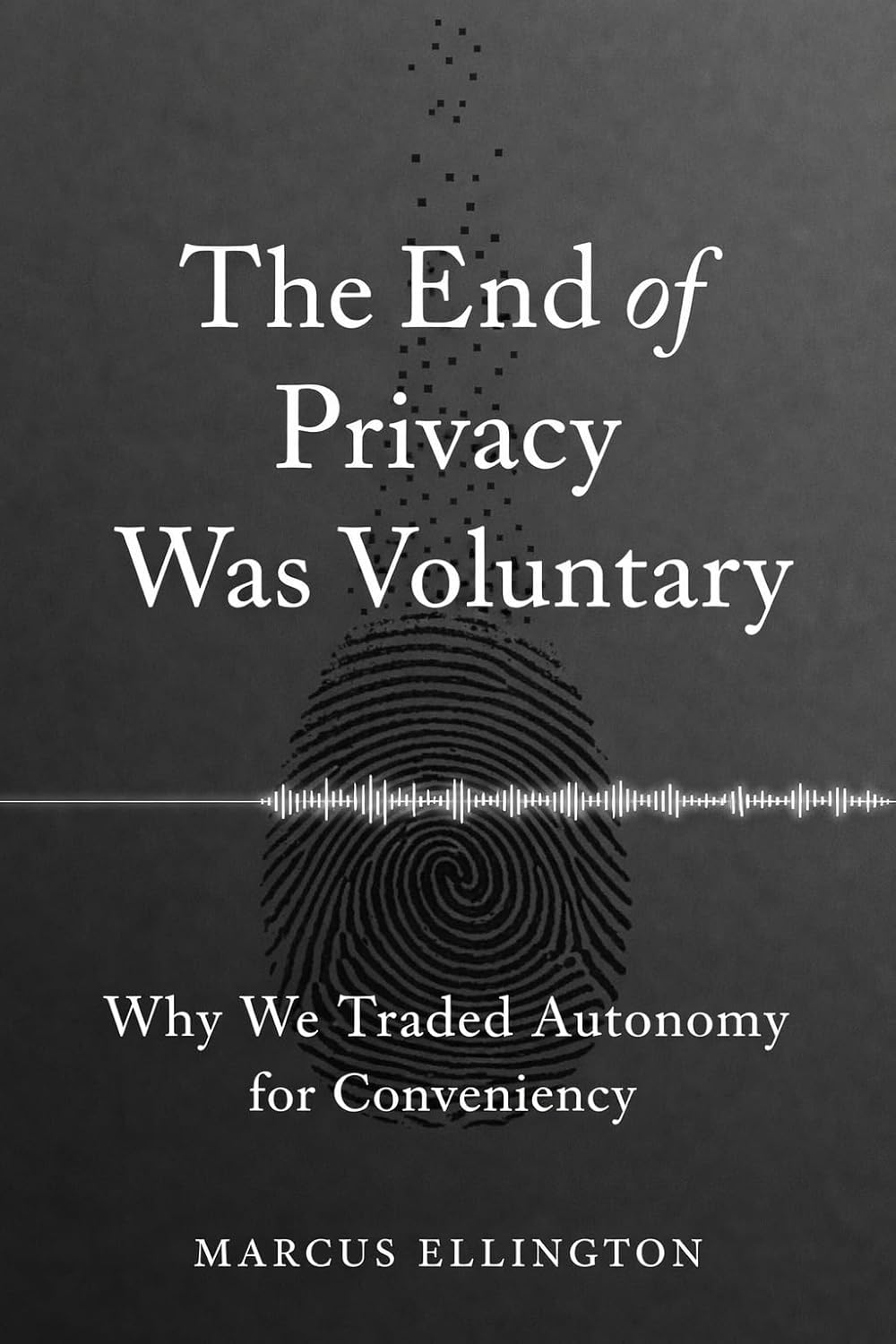The End of Privacy Was Voluntary